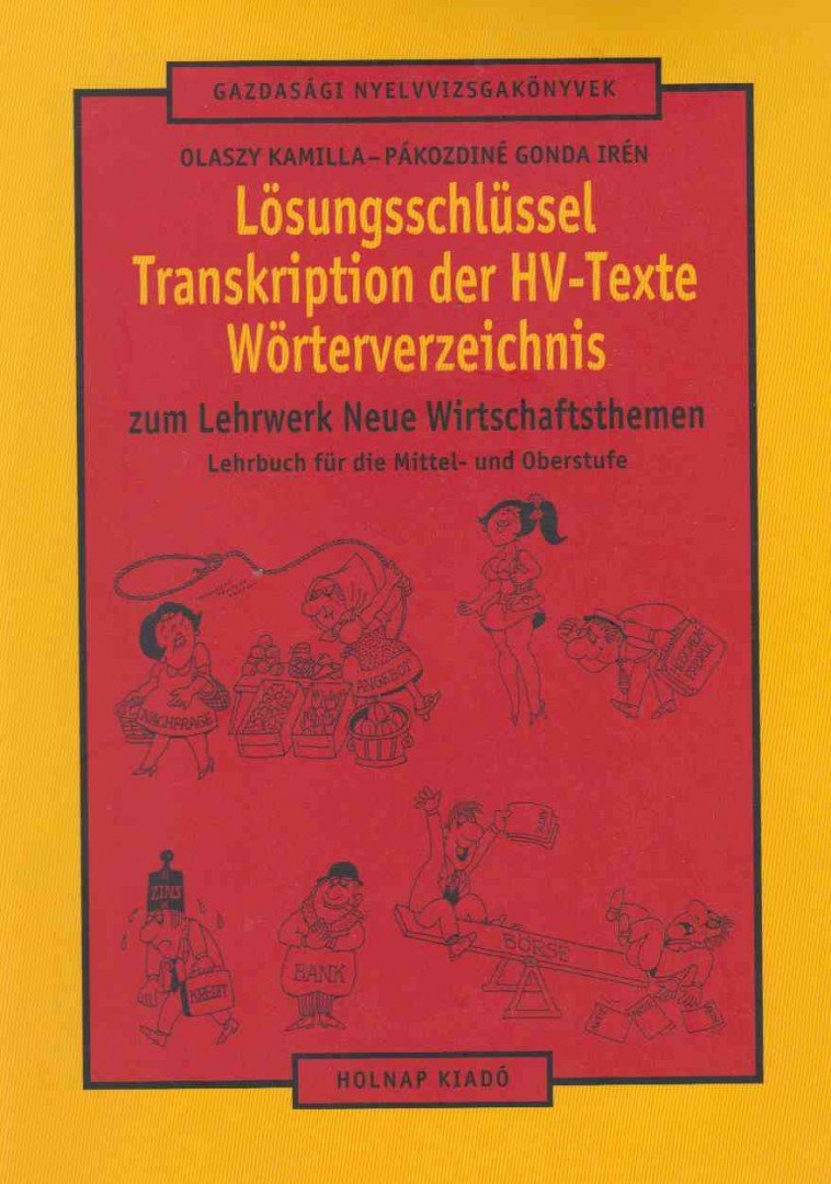 Olaszy Kamilla, Pákozdiné Gonda Irén - Lösungsschlüssel-Transkription der HV-Texte Wörterverzeichnis [antikvár]