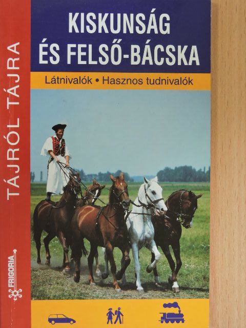 Gubics Ágnes - Kiskunság és Felső-Bácska [antikvár]