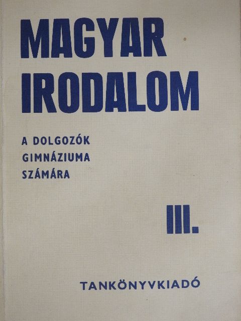 Szappanos Balázs - Magyar irodalom III. [antikvár]