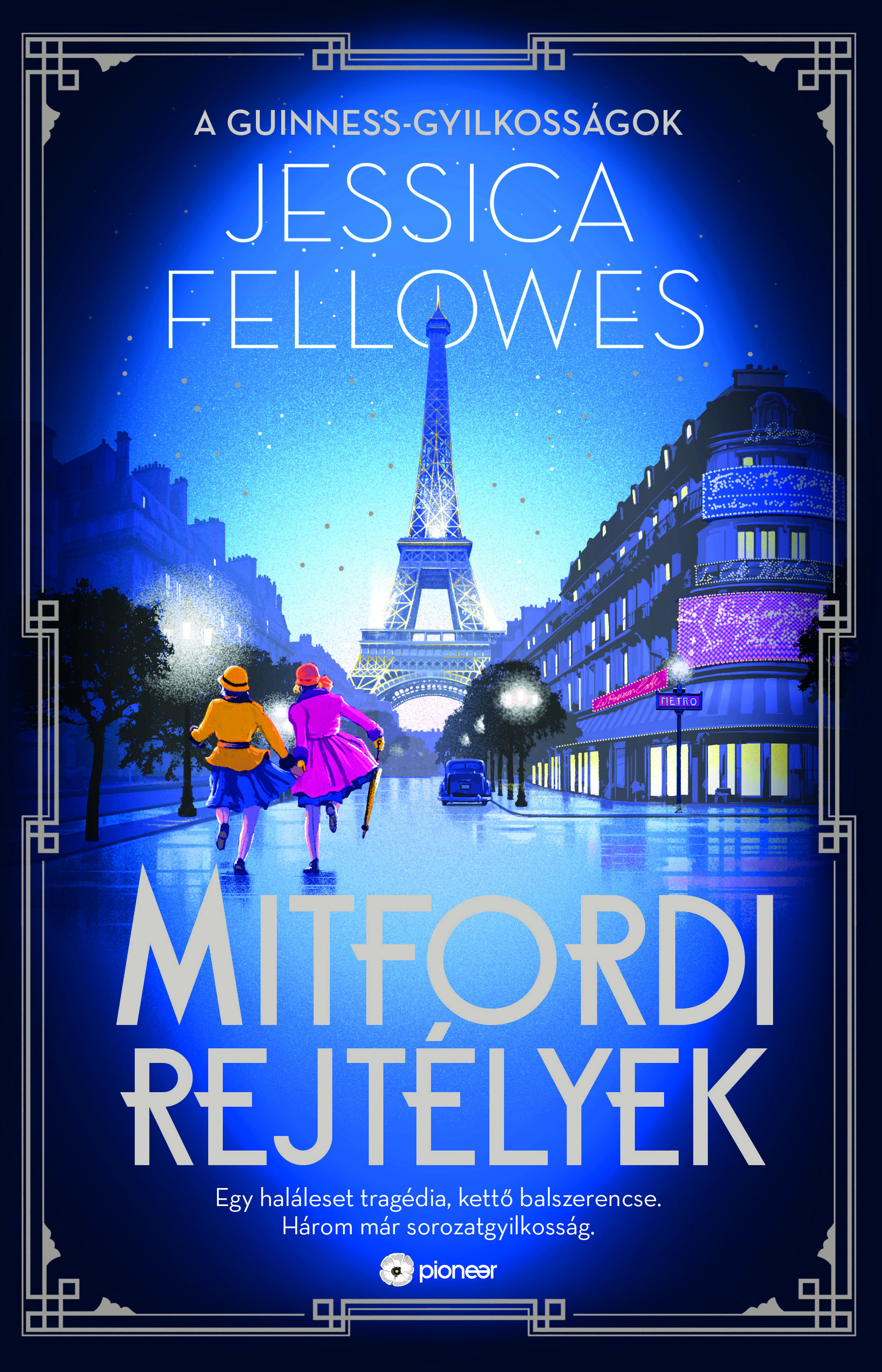 Jessica Fellowes - A Guinnes-gyilkosságok - Mitfordi rejtélyek [eKönyv: epub, mobi]