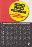 V. Anandkumar, Subhasish Biswas - Business Process Outsourcing: Oh! BPO - Structure and Chaos, Fun and Agony [antikvár]