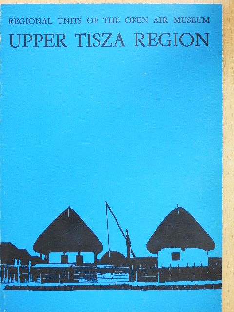 Dr. Flórián Mária - Upper Tisza Region [antikvár]