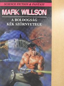 Mark Willson - A boldogság kék szörnyetege [antikvár]