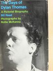 Bill Read - The Days of Dylan Thomas [antikvár]