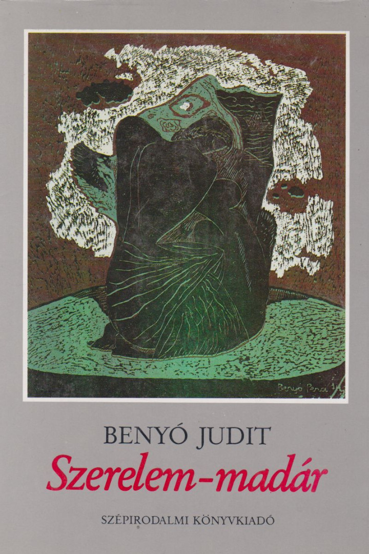 Benyó Judit - Szerelem-madár (dedikált) [antikvár]