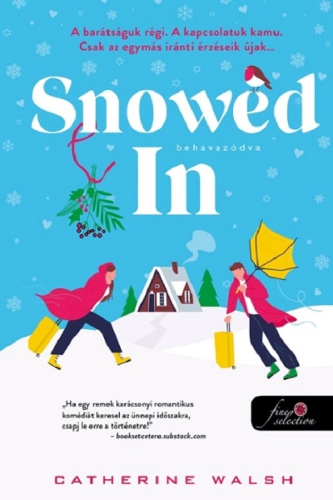 Catherine Walsh - Snowed In - Behavazódva