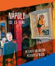 Péterfy-Novák Éva-Péterfy Gergely - Nápoly - tűz és titok