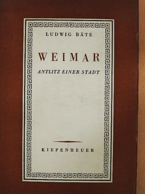 Ludwig Bäte - Weimar [antikvár]
