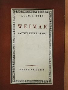 Ludwig Bäte - Weimar [antikvár]