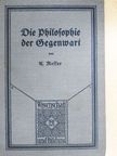 Dr. August Messer - Die Philosophie der Gegenwart (gótbetűs) [antikvár]