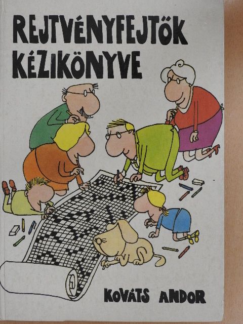 Kováts Andor - Rejtvényfejtők kézikönyve [antikvár]