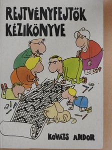 Kováts Andor - Rejtvényfejtők kézikönyve [antikvár]