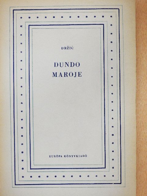 Marin Drzic - Dundo Maroje [antikvár]