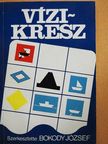 Bokody József - Vízi-kresz [antikvár]