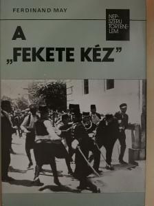 Ferdinand May - A "fekete kéz" [antikvár]