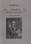Váczy Kálmán - Carl ​Linné (1707-1778) a természet rendszerezője [antikvár]