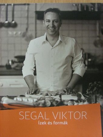Segal Viktor - Ízek és formák [antikvár]