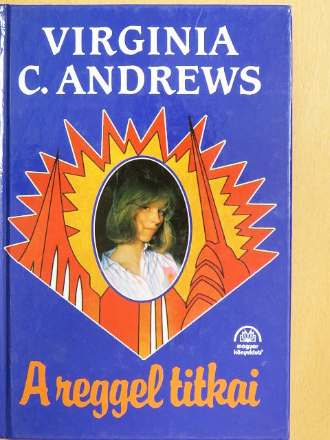 Virginia C. Andrews - A reggel titkai [antikvár]