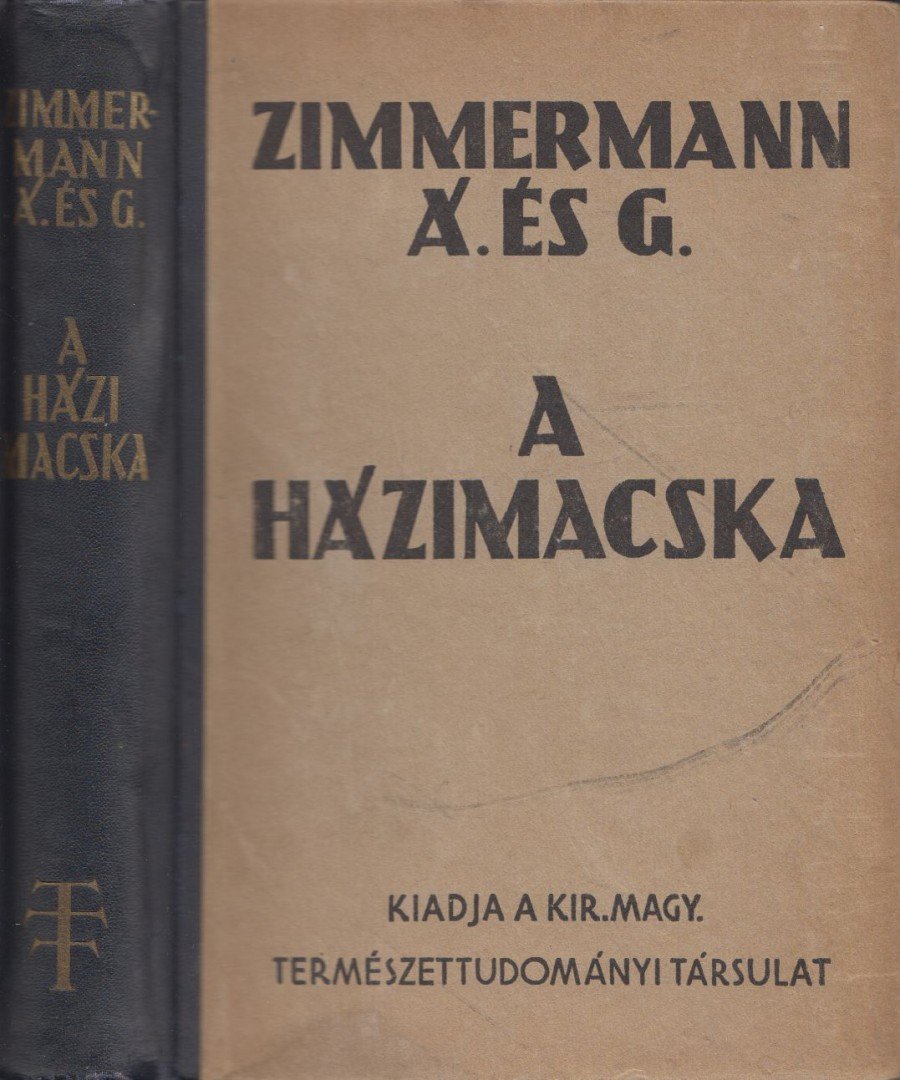 Zimmermann Ágoston, Zimmermann Gusztáv - A házimacska [antikvár]