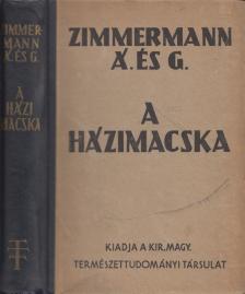 Zimmermann Ágoston, Zimmermann Gusztáv - A házimacska [antikvár]