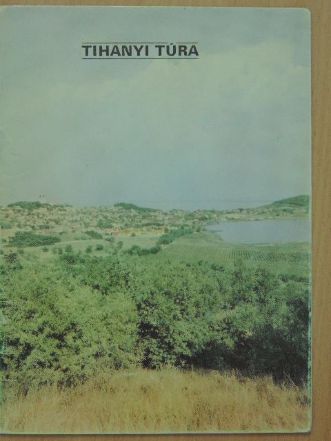 Uzsoki András - Tihanyi túra [antikvár]