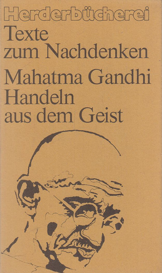 Mahatma Gandhi - Handeln aus dem Geist [antikvár]