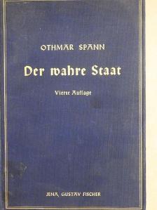 Dr. Othmar Spann - Der wahre Staat (gótbetűs) [antikvár]