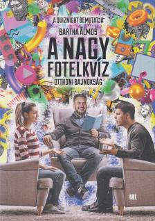 Bartha Álmos - A Nagy Fotelkvíz [antikvár]