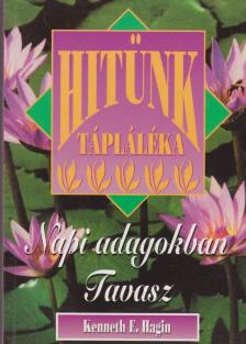 KENNETH E. HAGIN - Hitünk tápláléka [antikvár]