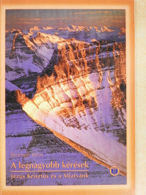 Reisinger János - A legnagyobb kérések [antikvár]