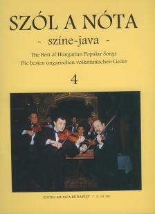 SZÓL A NÓTA SZÍNE-JAVA 4, ÉNEK- ÉS HEGEDŰSZÓLAM ZONGORAKISÉRETTEL