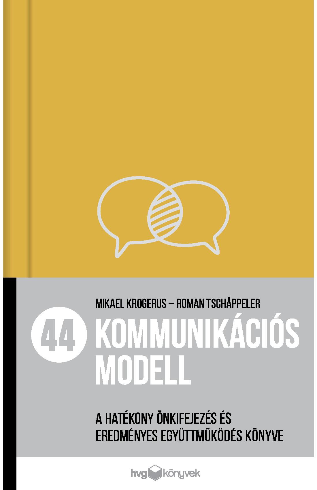 Mikael Krogerus; Roman Tchäppeler - 44 kommunikációs modell