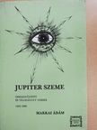 Makkai Ádám - Jupiter szeme [antikvár]