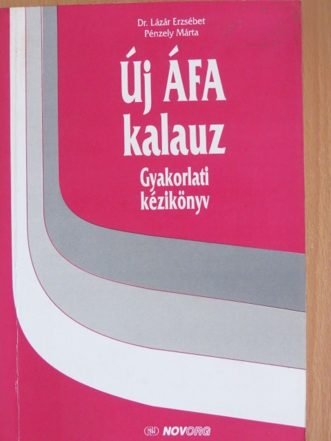 Dr. Lázár Erzsébet - Új ÁFA kalauz [antikvár]