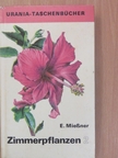 Eckart Mießner - Zimmerpflanzen 2. [antikvár]