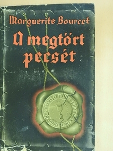 Marguerite Bourcet - A megtört pecsét [antikvár]