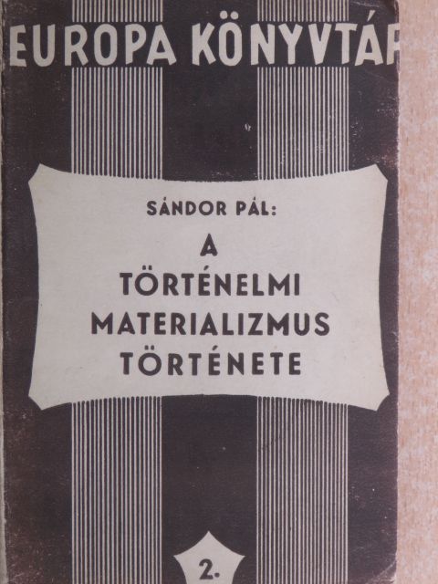 Feuerbach - A történelmi materializmus története [antikvár]