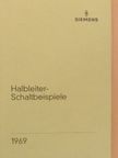 Halbleiter-Schaltbeispiele 1969 [antikvár]