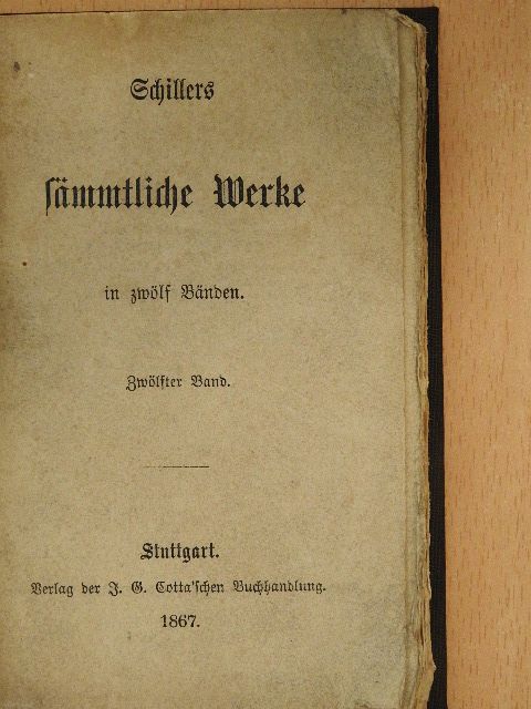 Friedrich Schiller - Schillers Sämmtliche Werke in zwölf Bänden 12. (gótbetűs) [antikvár]