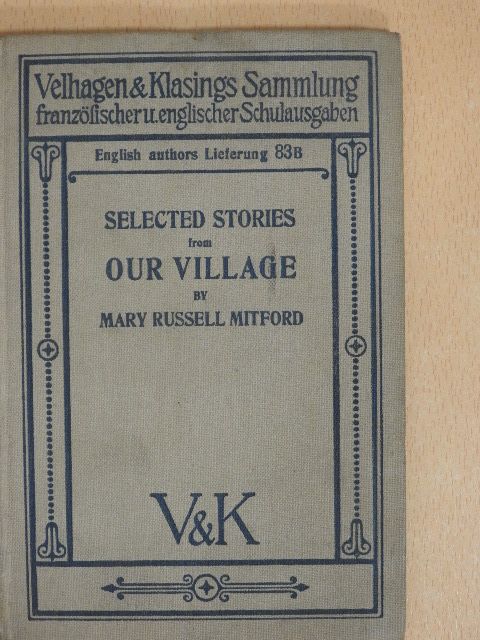 Mary Russell Mitford - Selected stories from our village [antikvár]