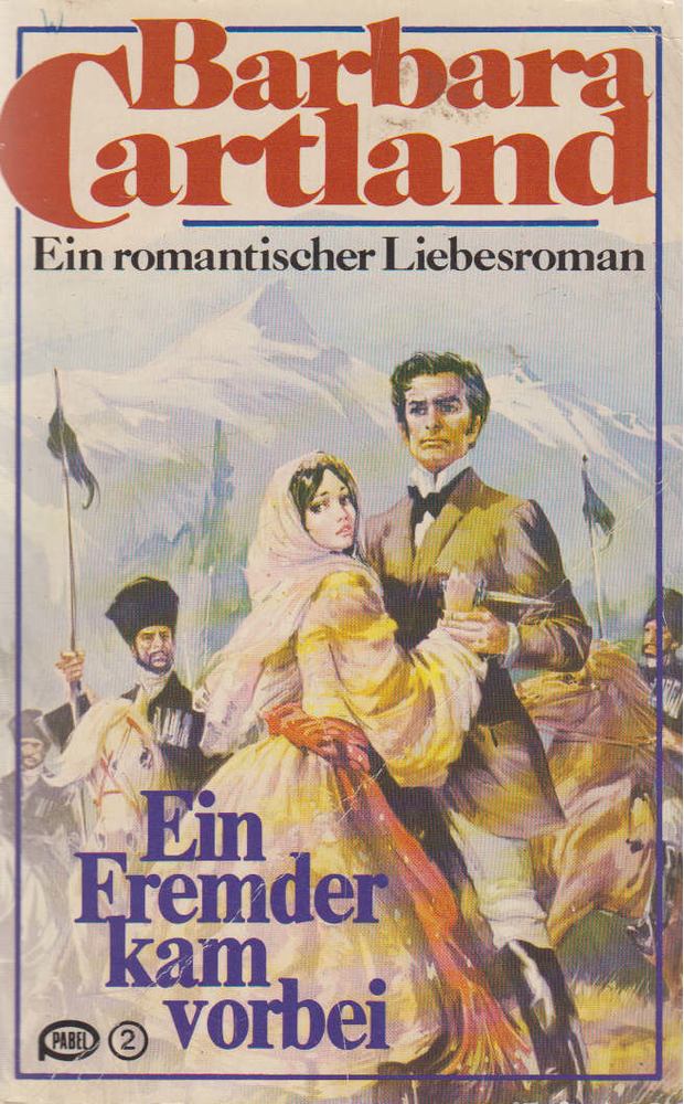CARTLAND, BARBARA - Ein Fremder kam Vorbei [antikvár]