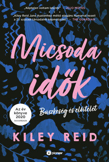 Kiley Reid - Micsoda idők [eKönyv: epub, mobi]