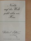 Adalbert Stifter - Nichts auf der Welt geht über ein Herz [antikvár]