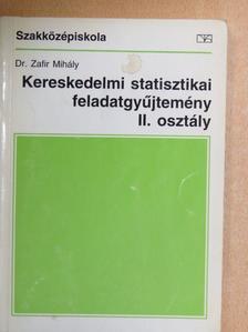 Dr. Zafir Mihály - Kereskedelmi statisztikai feladatgyűjtemény II. [antikvár]