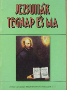 Jezsuiták tegnap és ma [antikvár]