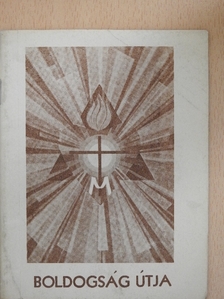 Csávossy S. J. - Boldogság útja [antikvár]