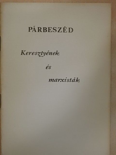 Kocsis Elemér - Párbeszéd - Keresztyének és marxisták [antikvár]