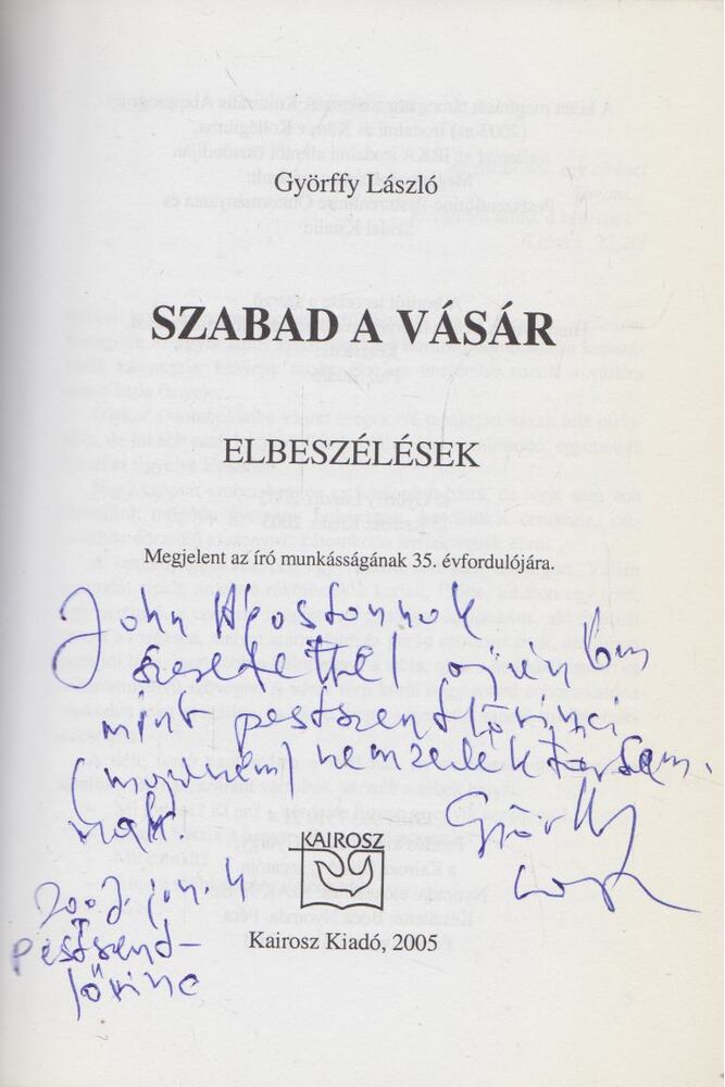 GYÖRFFY LÁSZLÓ - Szabad a vásár (dedikált) [antikvár]