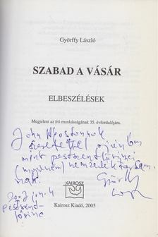 GYÖRFFY LÁSZLÓ - Szabad a vásár (dedikált) [antikvár]