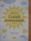 Elma van Vliet - Családi élménynapló [antikvár]